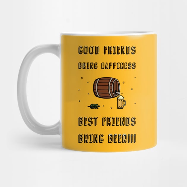 Good friends bring happiness, Best friends bring Beer by psychoshadow